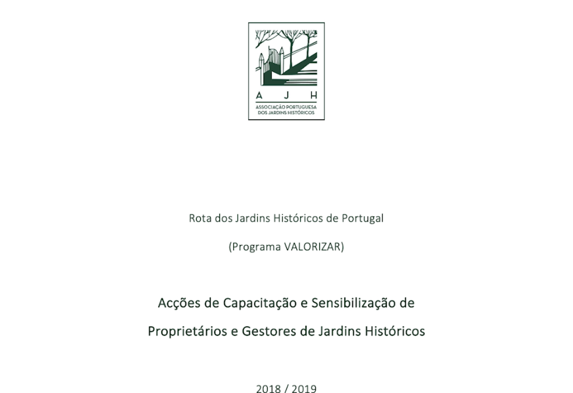Acções de Capacitação e Sensibilização de Proprietários e Gestores de Jardins Históricos